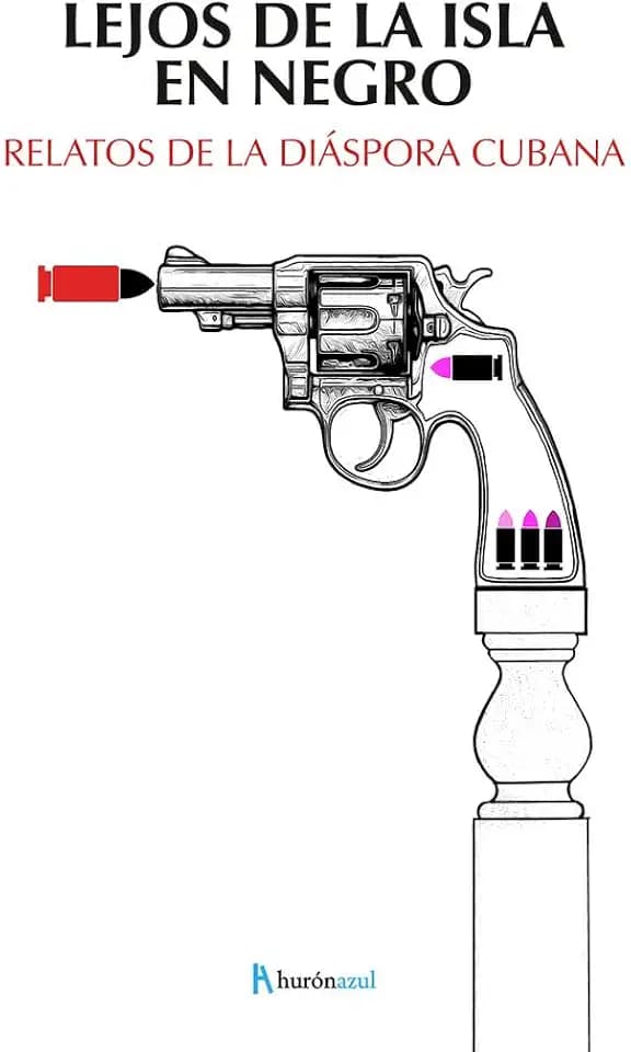 LEJOS DE LA ISLA EN NEGRO: RELATOS DE LA DIÁSPORA CUBANA (Arte Impossible, Band 6)
