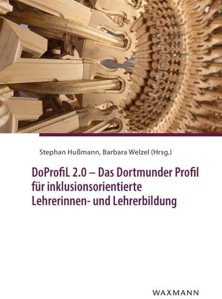 DoProfiL 2.0 – Das Dortmunder Profil für inklusionsorientierte Lehrerinnen- und Lehrerbildung