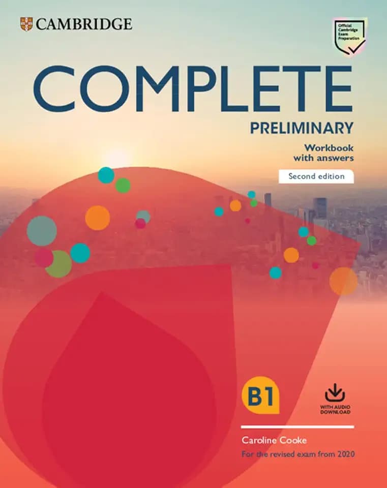 Complete Preliminary Second edition. Workbook with answers with Audio Download.: For the Revised Exam from 2020
