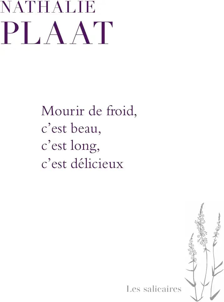 Mourir de froid c'est beau c'est long c'est délicieux