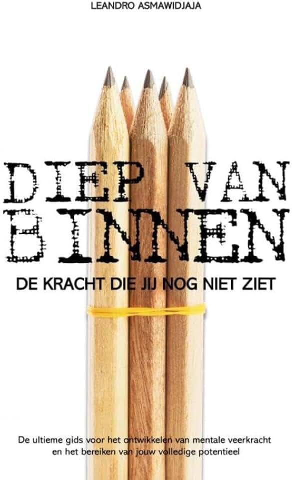 Diep van binnen: De kracht die jij nog niet ziet