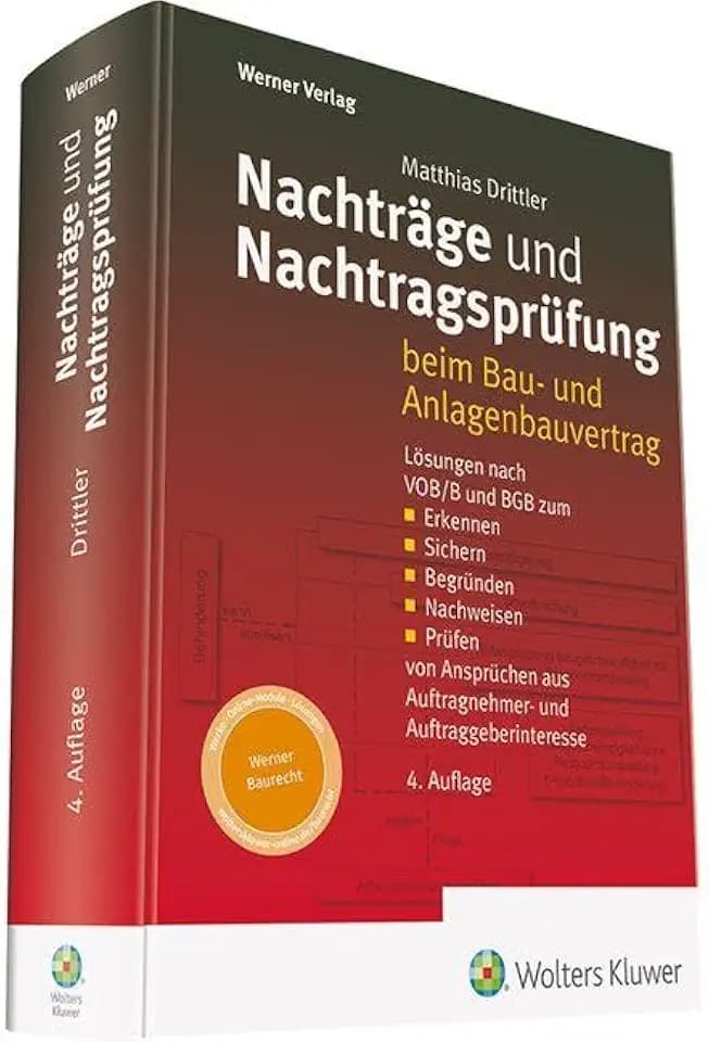 Nachträge und Nachtragsprüfung: Beim Bau- und Anlagenbauvertrag