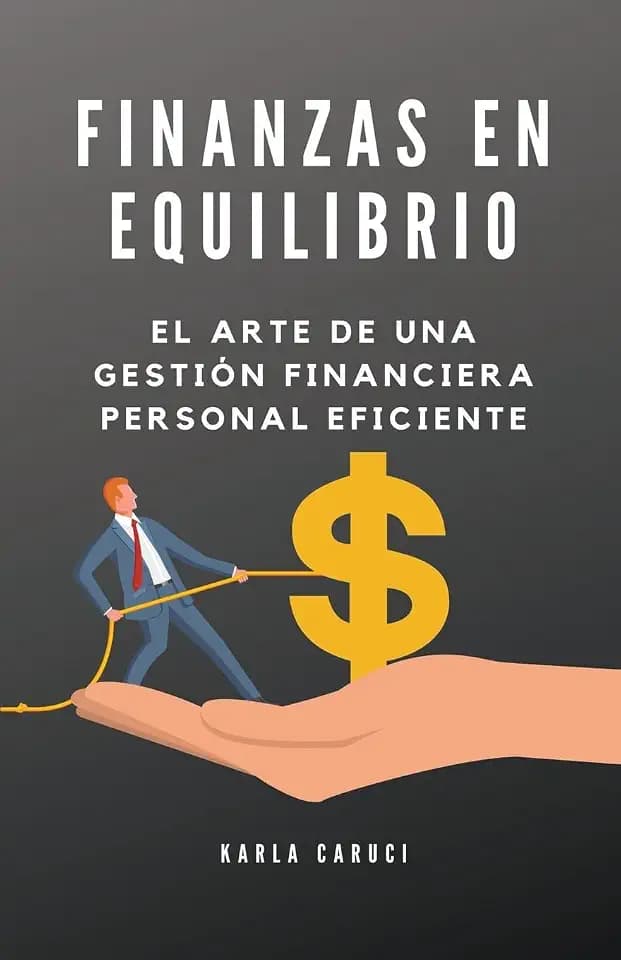Finanzas en equilibrio: el arte de una gestin financiera personal eficiente