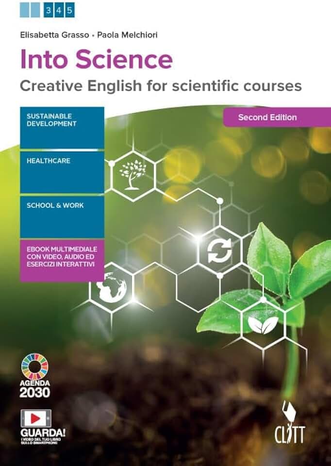 Into science. Creative English for scientific course. Per le Scuole superiori. Con e-book. Con espansione online