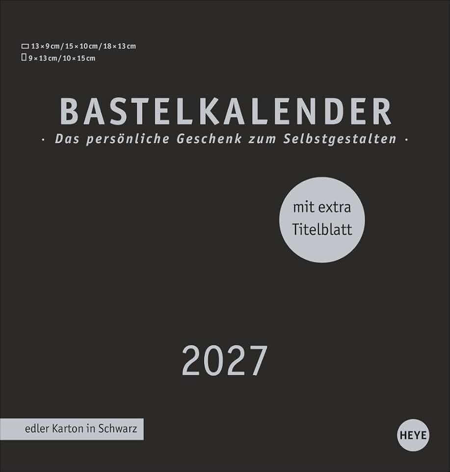 Premium-Bastelkalender schwarz mittel 2027: Blanko-Kalender zum Basteln mit extra Titelblatt für eine persönliche Gestaltung. Foto- und Bastelkalender 2027.