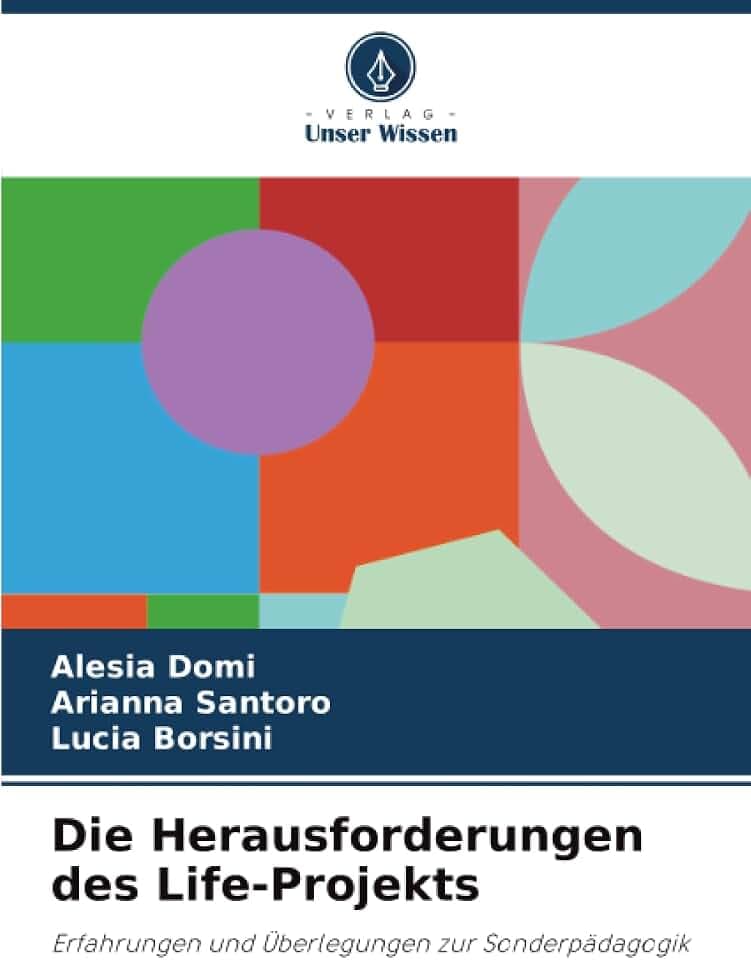 Die Herausforderungen des Life-Projekts: Erfahrungen und Überlegungen zur Sonderpädagogik