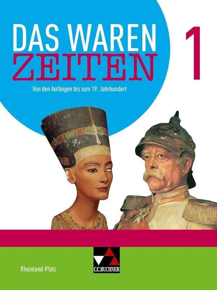 Das waren Zeiten – Rheinland-Pfalz - neu / Das waren Zeiten Rheinland-Pfalz 1 Ausgabe ab 2021: Für die Jahrgangsstufen 7 und 8