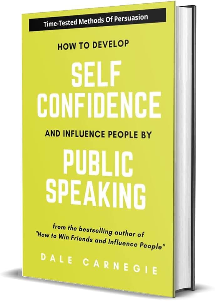How To Develop Self Confidence And Influence People By Public Speaking