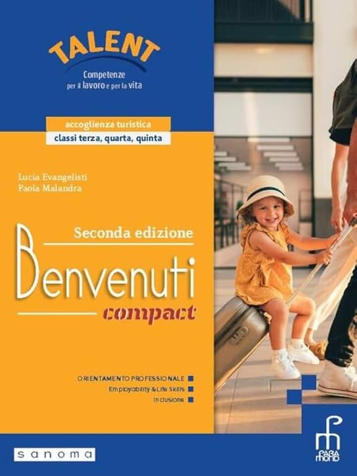Benvenuti compact. Corso e laboratorio di accoglienza turistica. Per le Scuole superiori. Con e-book. Con espansione online