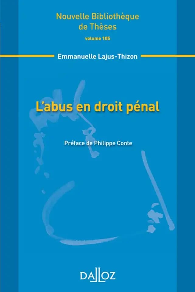 L'abus en droit pénal - Volume 105 (105)