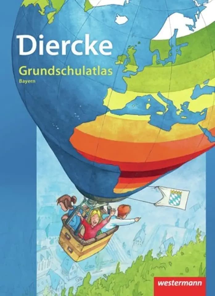 Diercke Grundschulatlas Ausgabe 2010: Bayern (Diercke Grundschulatlas: Ausgabe 2010 für Bayern)