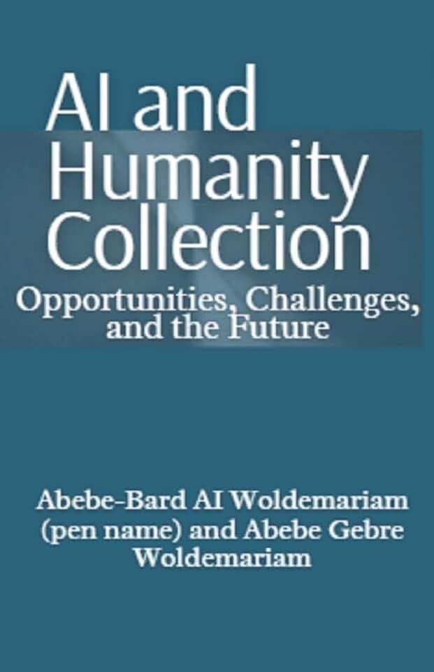 AI and Humanity Collection: Opportunities, Challenges, and the Future (1a, Band 1)