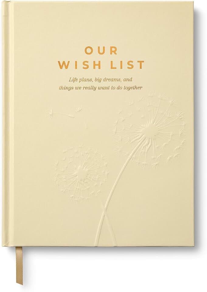 Our Wish List: Life Plans, Big Dreams, and Things We Really Want to Do Together