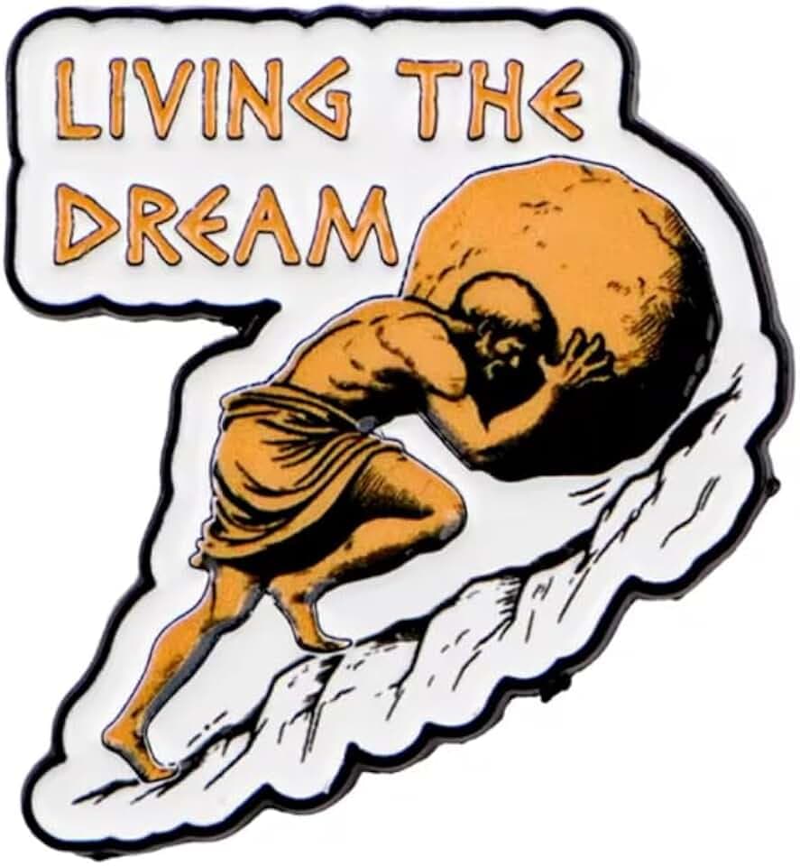 Living the Dream Enamel Pin, Sisyphus Mythology Theme, Zinc Alloy, 1.25 x 1.18 Inch