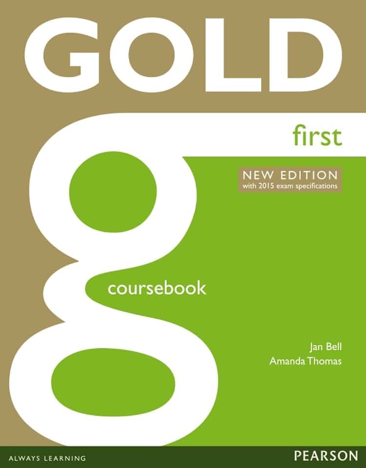 Gold First New Edition Coursebook: with 2015 exam specifications: With online audio. Niveau B2