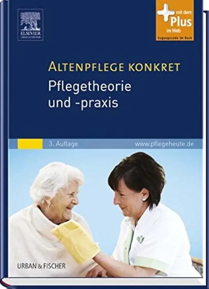 Altenpflege konkret Pflegetheorie und -praxis: mit www.pflegeheute.de - Zugang