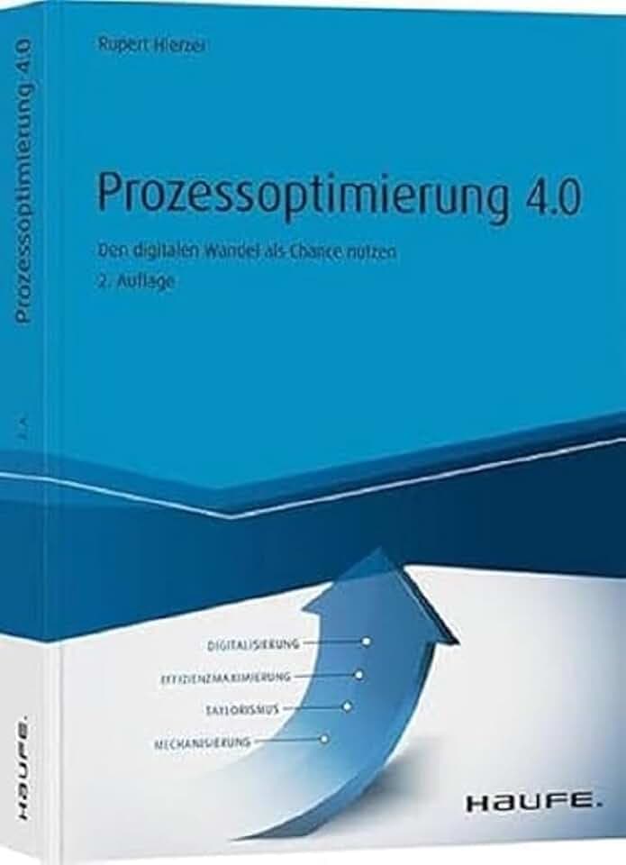 Prozessoptimierung 5.0: Die KI-Revolution als Chance nutzen (Haufe Fachbuch)