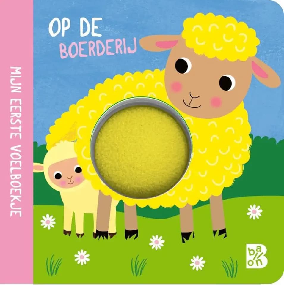 Mijn eerste voelboekje: Op de boerderij (Kartonboek met pompon, 1)