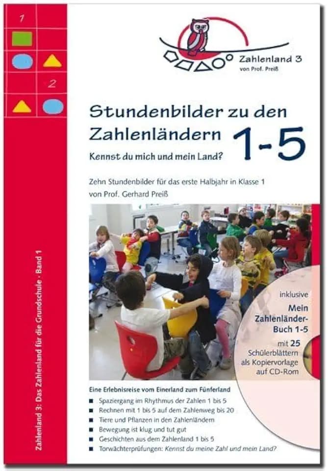 Stundenbilder zu den Zahlenländern 1 bis 5, Kennst du mich und mein Land?: Zehn Stundenbilder für das erste Halbjahr in Klasse 1 Eine Erlebnisreise ... erlebnisorientierte mathematische Bildung)