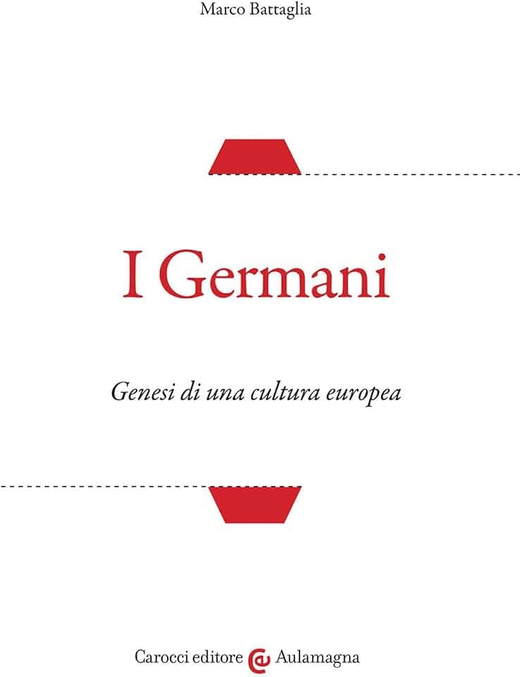 I Germani. Genesi di una cultura europea (Aulamagna)