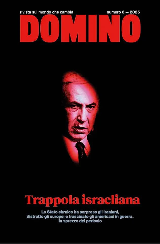 Domino. Rivista sul mondo che cambia. Trappola israeliana (2025) (Vol. 6)