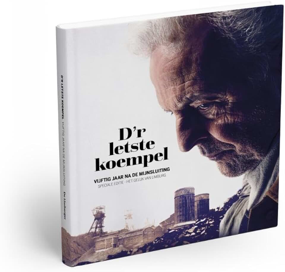 D'r letste koempel - theater-uitgave: SPECIALE EDITIE: HET GELUK VAN LIMBURG