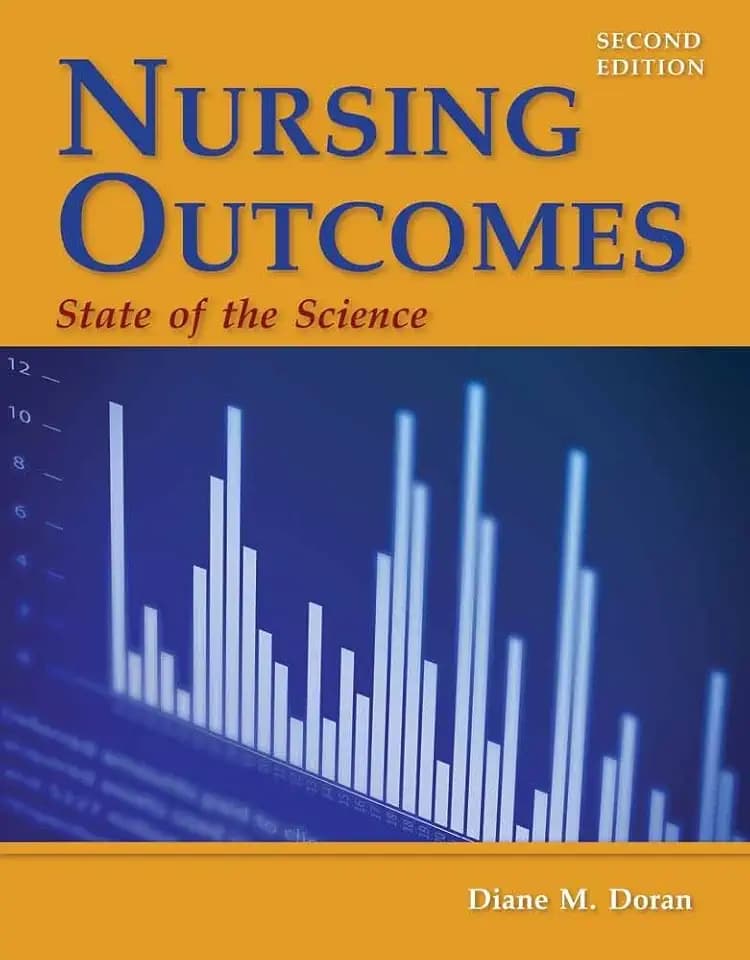 Nursing Outcomes: State of the Science: The State of the Science