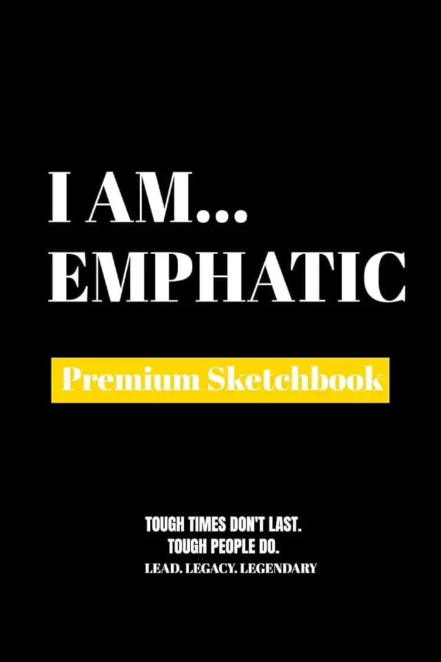 I Am Emphatic: Premium Blank Sketchbook