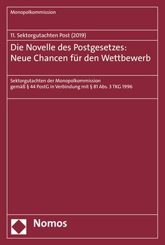 Die Novelle des Postgesetzes: Neue Chancen für den Wettbewerb: 11. Sektorgutachten Post (2019) (Monopolkommission – Sektorgutachten)
