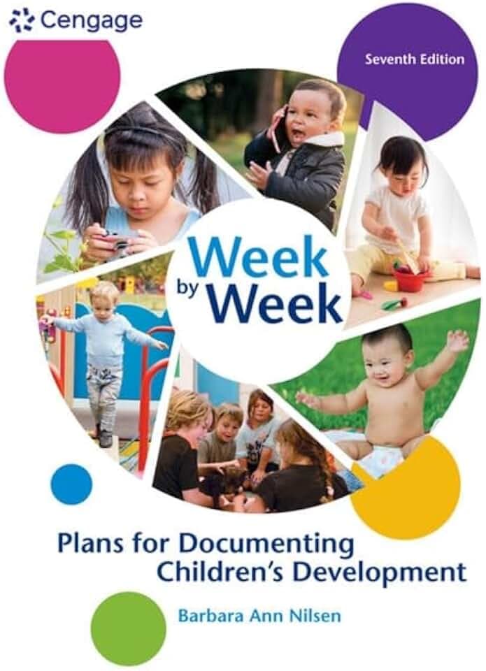 Week by Week: Plans for Documenting Children's Development (MindTap Course List)
