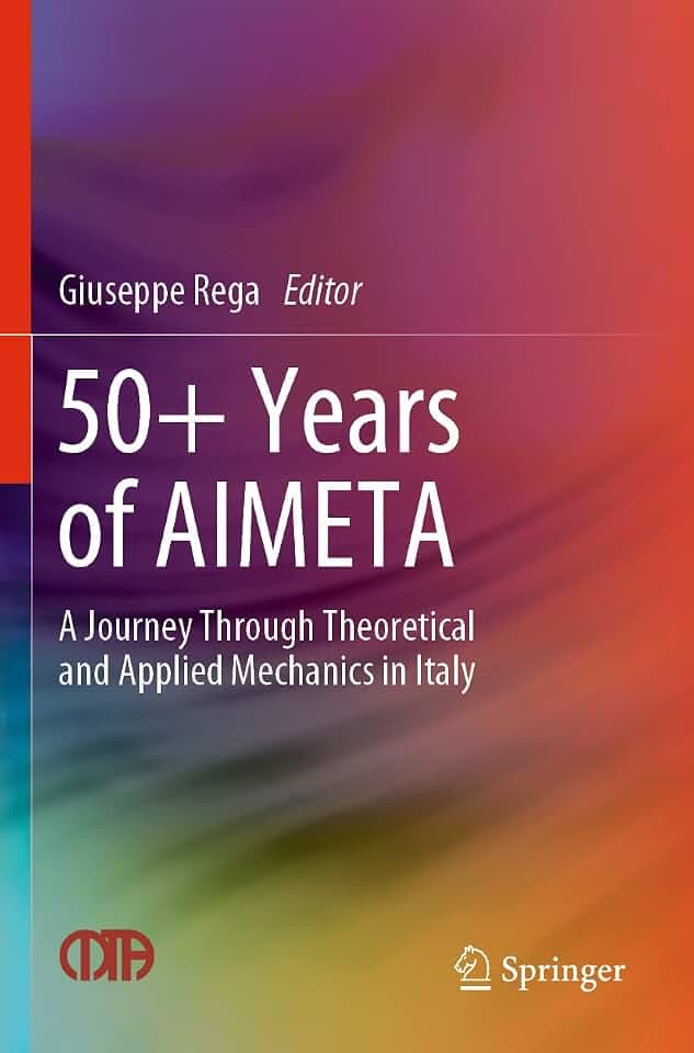 50+ Years of AIMETA: A Journey Through Theoretical and Applied Mechanics in Italy