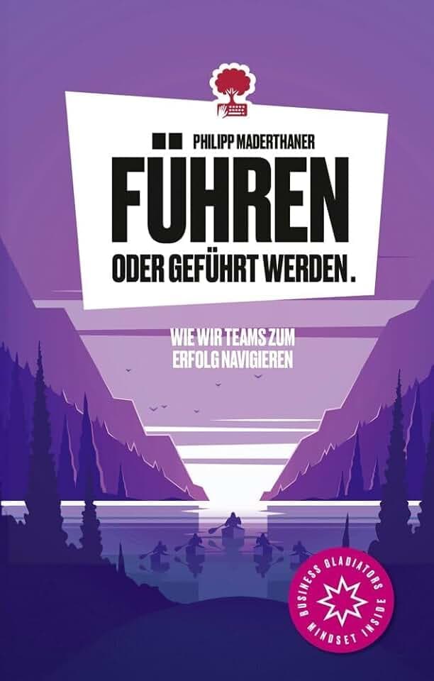 Führen oder geführt werden. Wie wir Teams zum Erfolg navigieren (the library of life - by story.one)