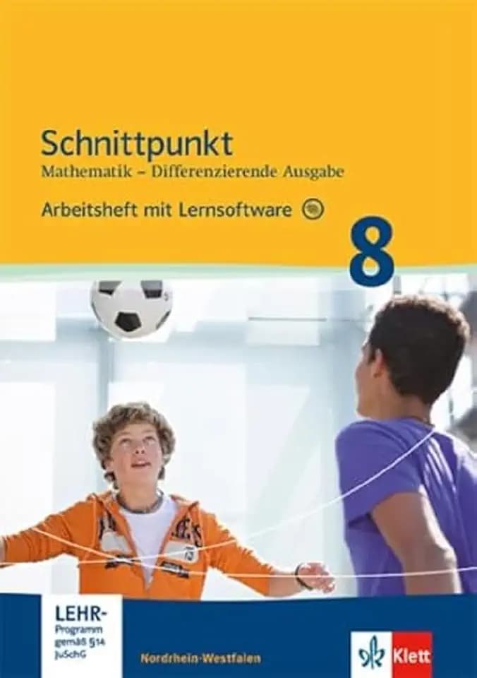 Schnittpunkt Mathematik 8. Differenzierende Ausgabe Nordrhein-Westfalen: Arbeitsheft mit Lösungsheft und Lernsoftware Klasse 8 (Schnittpunkt ... Ausgabe für Nordrhein-Westfalen ab 2012)