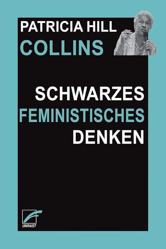 Schwarzes feministisches Denken: Wissen, Bewusstsein und Empowerment