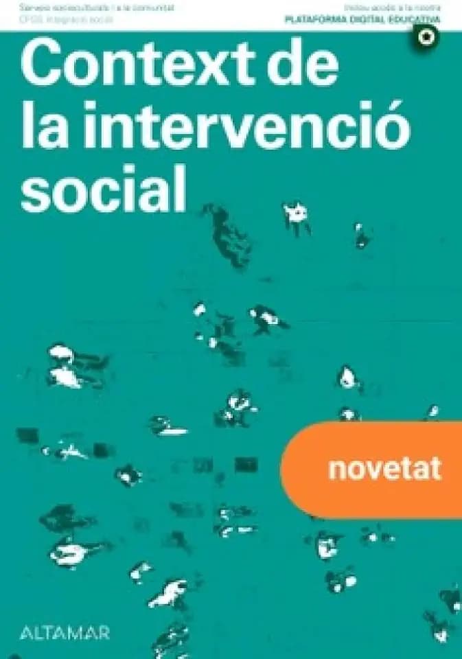 Context de la intervenció social. Nova edició (CFGS INTEGRACIÓ SOCIAL)