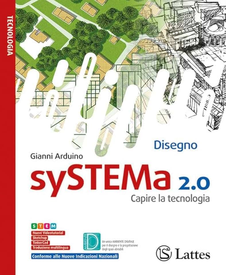 SySTEMa 2.0. Capire la tecnologia. Disegno. Settori produttivi. Per la Scuola media. Ediz. per la scuola. Con Ambiente d. Con Laboratorio di informatica