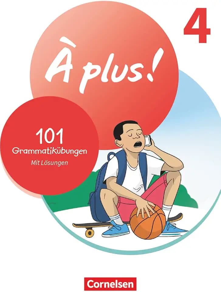 À plus ! Neubearbeitung - Französisch als 1. und 2. Fremdsprache - Ausgabe ab 2020 - Band 4: 101 Grammatikübungen - Mit Lösungen online