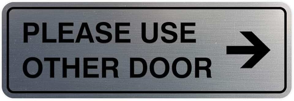 Signs ByLITA Standard Please Use Other Door Right Arrow Sign (Brushed Silver) - Large 1 Pack