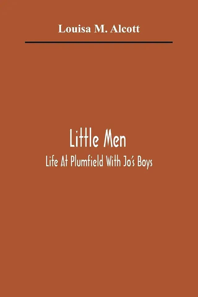 Little Men: Life At Plumfield With Jo'S Boys