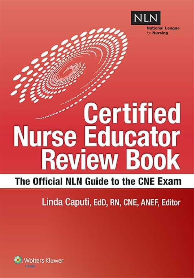NLN's Certified Nurse Educator Review: The Official National League for Nursing Guide (NLN)