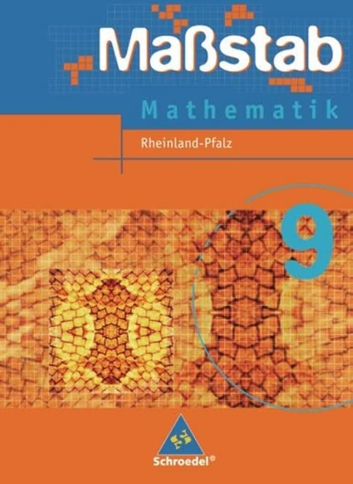 Maßstab - Mathematik für Hauptschulen in Rheinland-Pfalz - Ausgabe 2006: Schülerband 9