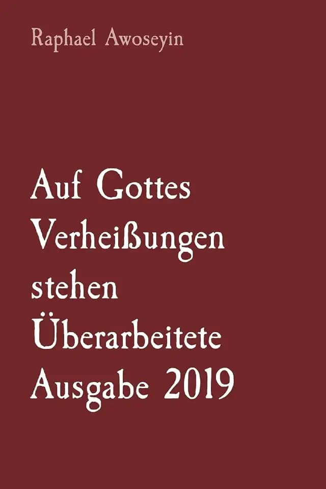 Auf Gottes Verheißungen stehen Überarbeitete Ausgabe 2019 (Bibelstudienreihe Der Danite Group (Dgbs)., Band 5)