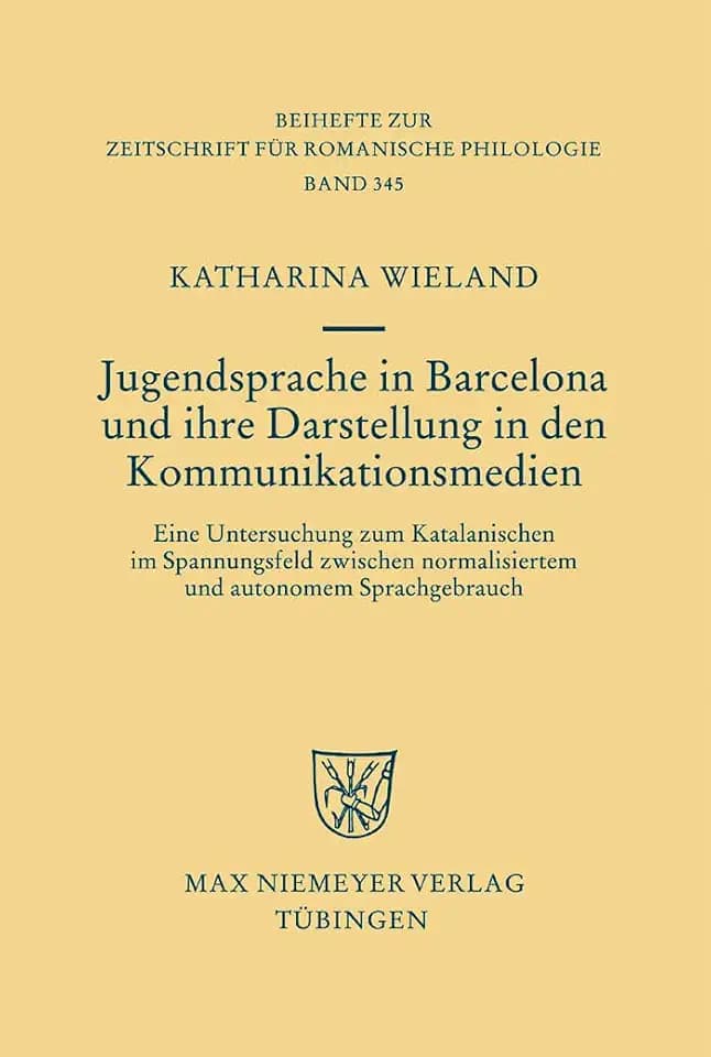 Jugendsprache in Barcelona und ihre Darstellung in den Kommunikationsmedien: Eine Untersuchung zum Katalanischen im Spannungsfeld zwischen ... für romanische Philologie, 345, Band 345)