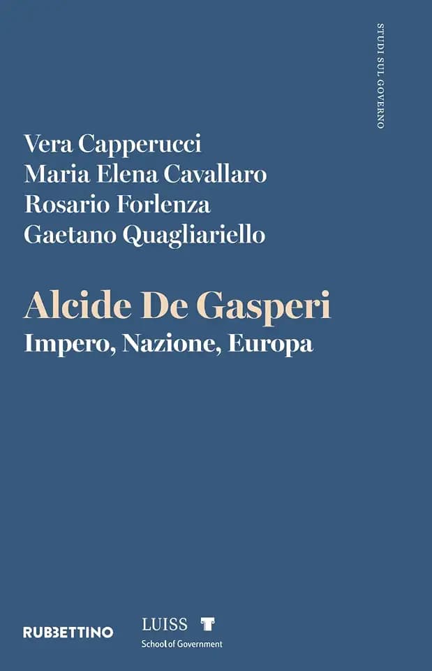 Alcide De Gasperi. Impero, Nazione, Europa (Varia)