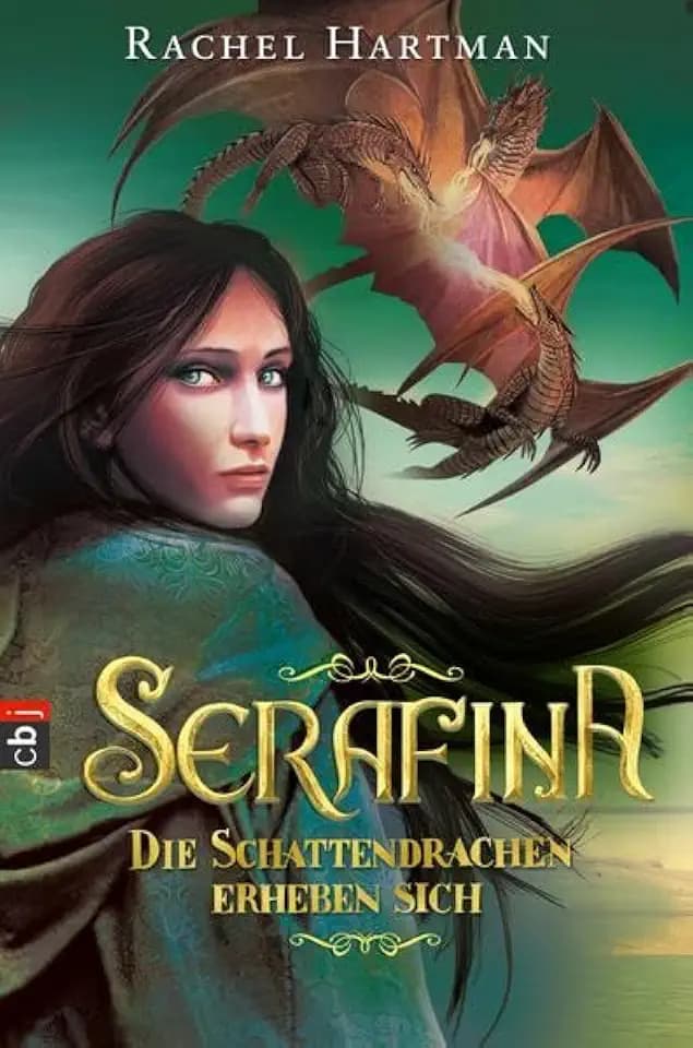 Serafina - Die Schattendrachen erheben sich: Band 2 (Hartmann, Rachel: Serafina, Band 2)