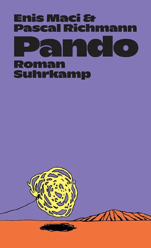 Pando: Roman | Wie kann das gehen – sich lieben, im Sog der Welt?