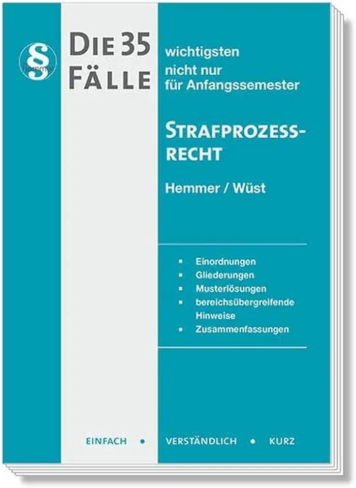 21100 - Die 35/2 wichtigsten Fälle für Anfangssemester / Strafprozessrecht (Skripten - Strafrecht): nicht nur für Anfangssemester
