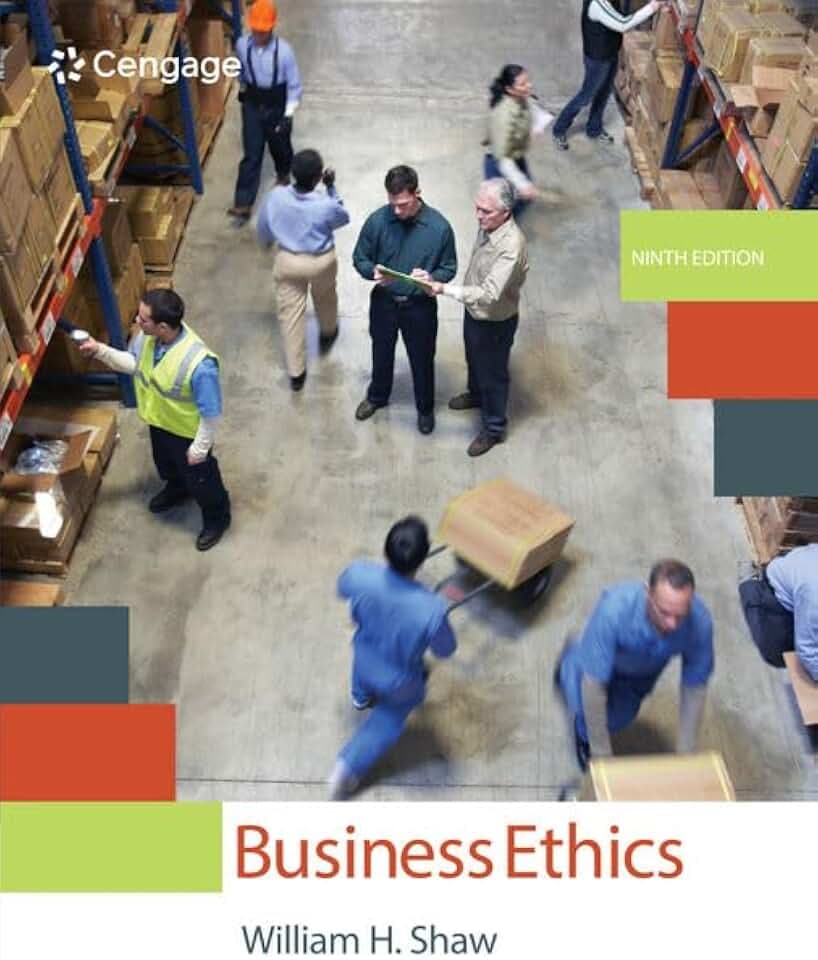 Business Ethics: A Textbook with Cases (MindTap Course List)