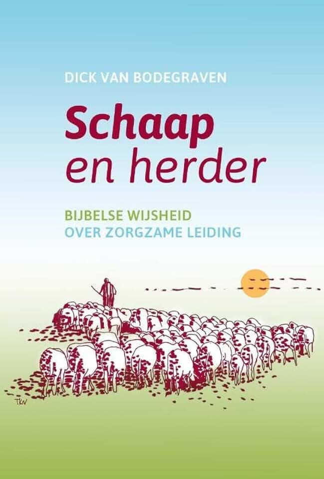 Schaap en herder: Bijbelse wijsheid over zorgzame leiding