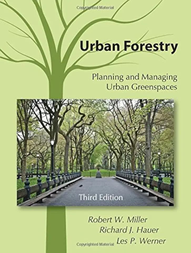Urban Forestry: Planning and Managing Urban Greenspaces, Third Edition